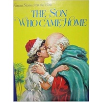 The Son Who Came Home (Famous Stories from the Bible