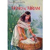 Moses & Miriam (Famous Stories from the Bible Series)