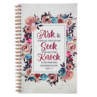 Ask and It Will Be Given To You; Seek and You Will Find Wirebound Notebook