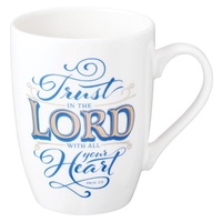 Mug - Trust in The Lord With All Your Heart Prov 3:5