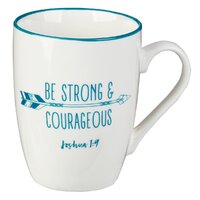 Ceramic Mug: Be Strong & Courageous, White/Light Blue (Joshua 1:9)