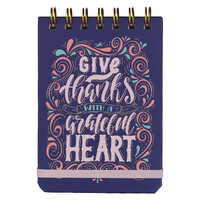 Give Thanks With A Grateful Heart Wirebound Notepad