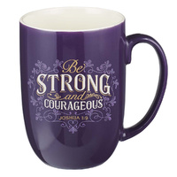 Ceramic Mug: Be Strong and Courageous Purple Joshua 1:9