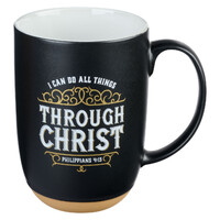 Through Christ Black Ceramic Coffee Mug with Exposed Clay Base - Philippians 4:13