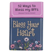 Bless Your Heart Box of Blessings – 52 Ways to Bless My BFFs (Blessed Friends Forever)