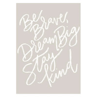 Large Poster - Be Brave Stay Kind
