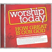 Worship Today - How Great Is Our God