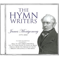 The Hymnwriters: James Montgomery