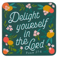 Delight Yourself in the Lord Magnet - Psalm 37:4