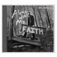 Alone With My Faith CD