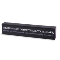 TABLETOP SCRIPTURE BAR TRUST IN THE LORD 7 Inches Long