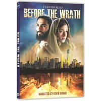 Before the Wrath: Based on True Discoveries from the Time of Christ
