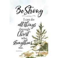 Woodland Grace Plaque: Be Strong I Can Do All Things (Philiipians 4:13)