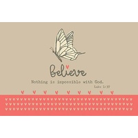 Small Poster - Believe Nothing Is Impossible With God