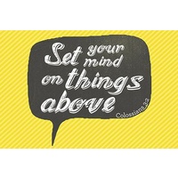 Small Poster - Set Your Mind On Things Above