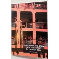 Passengers and Crew Won For Christ On The High Seas