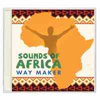 Sounds of Africa: Way Maker