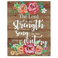 Wall Art: The Lord is My Strength Psalm 118:14