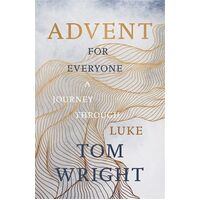 Advent For Everyone: A Journey Through Luke