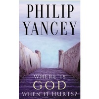 Where Is God When It Hurts?