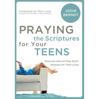 Praying the Scriptures For Your Teenagers