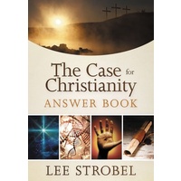 The Case For Christianity Answer Book