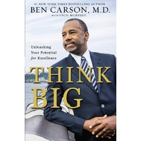 Think Big - Unleashing Your Potential For Excellence