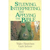 Studying Interpreting and Applying the Bible