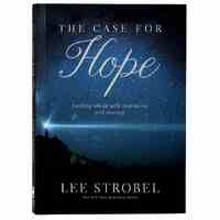 The Case For Hope: Looking Ahead With Confidence and Courage