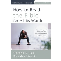 How to Read the Bible For All Its Worth (4th Edition)