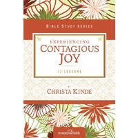Experiencing Contagious Joy (Women Of Faith Study Guide Series)