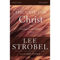 The Case For Christ Study Guide (Revised)