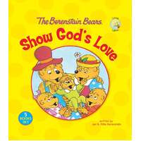 Show God's Love (The Berenstain Bears Series)