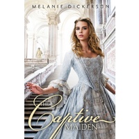 The Captive Maiden (#04 in Hagenheim - My Fairy Tale Romance Series)