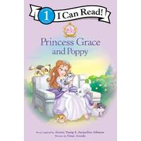 Princess Grace and Poppy (I Can Read!1/princess Parables Series)