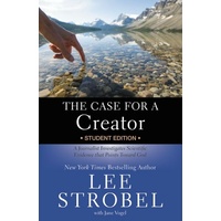 The Case For A Creator (Student Edition)