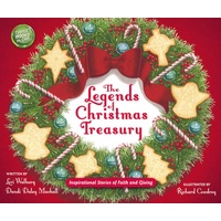 The Legends of Christmas Treasury: Inspirational Stories of Faith and Giving