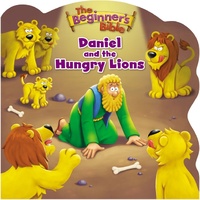 Daniel and the Hungry Lions (Beginner's Bible Series)