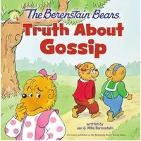 Truth About Gossip (The Berenstain Bears Series)