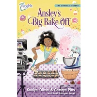 Ansley's Big Bake Off (#01 in Faithgirlz! Daniels Sisters Series)