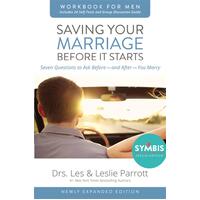 Saving Your Marriage Before It Starts Workbook for Men Revised