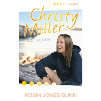 Christy Miller Series: 3-in-1 Collection, Volume 3