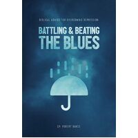 Battling & Beating The Blues