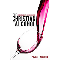 The Christian And Alcohol