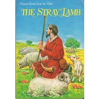 The Stray Lamb (Famous Stories Series)