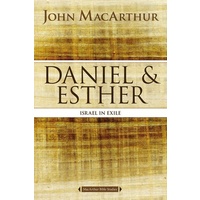Daniel & Esther (MacArthur Bible Studies)