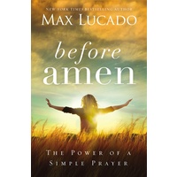 Before Amen: The Power of a Simple Prayer