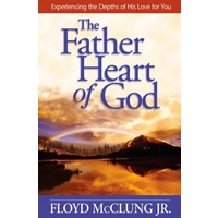 The Father Heart Of God