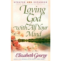 Loving God With All Your Mind