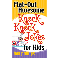 Flat-Out Awesome Knock Knock Jokes For Kids